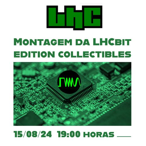 Montagem da LHCbit edition collectibles