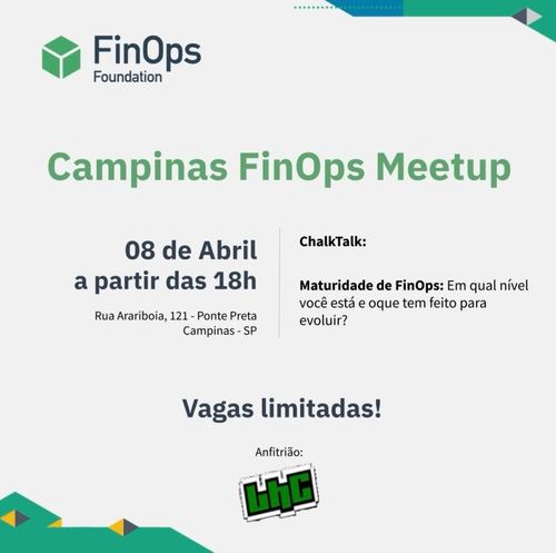 Brasil FinOps Foundation Meetup - Campinas/SP